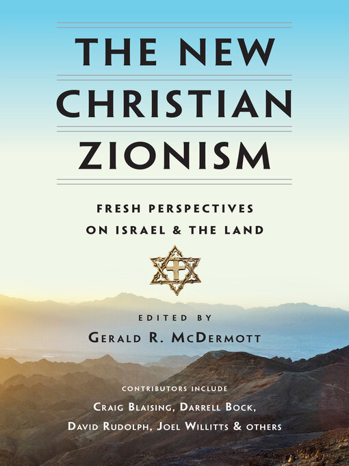 Title details for The New Christian Zionism by Gerald R. McDermott - Available